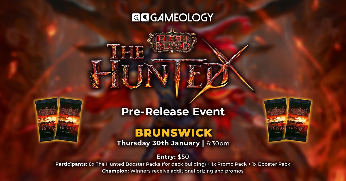 Flesh & Blood - The Hunted Pre-Release at Gameology Brunswick