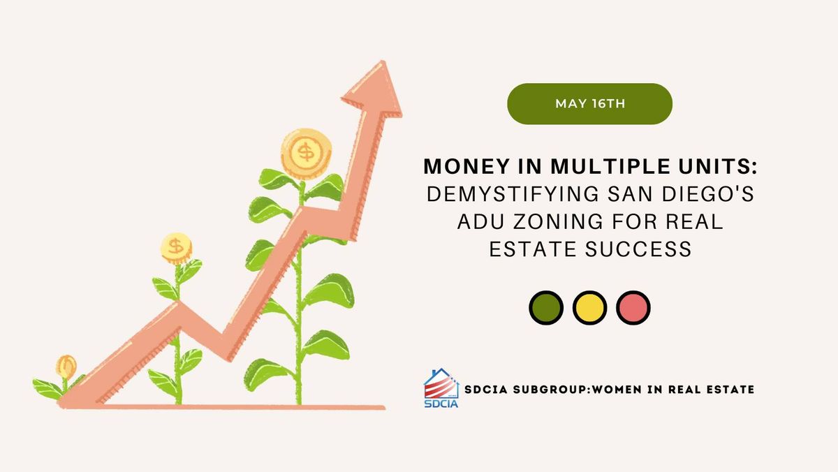 Money in Multiple Units: Demystifying San Diego's ADU Zoning for Real Estate Success