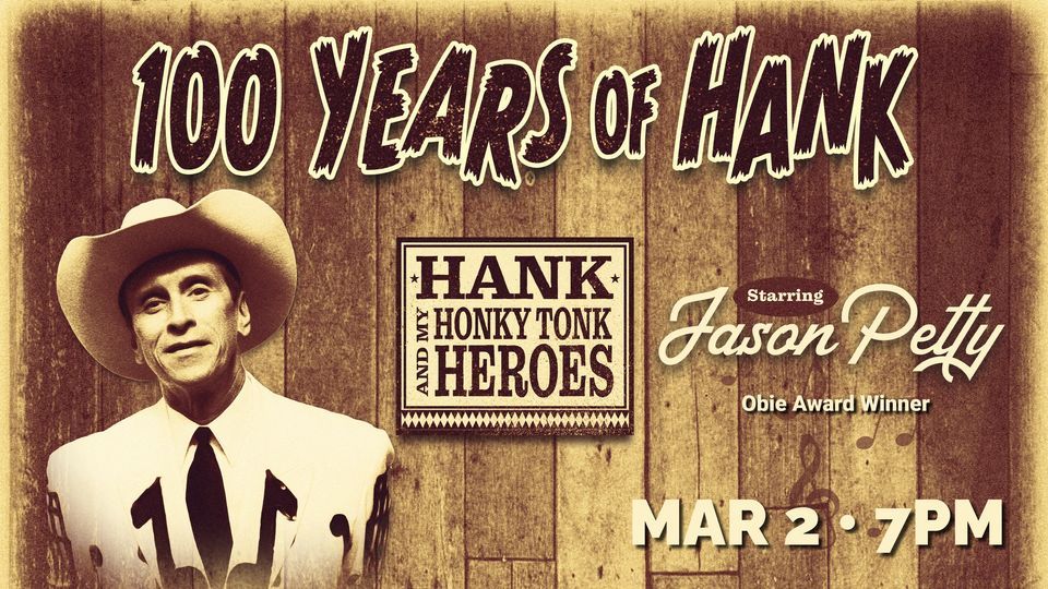 Hank Williams 100 Year Celebration Starring Jason Petty