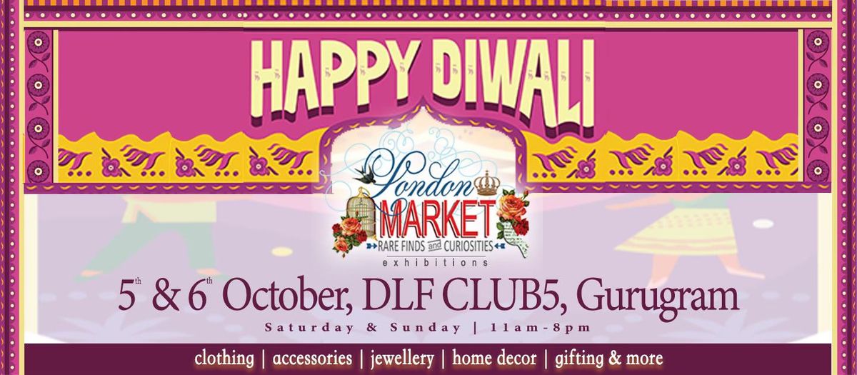 London Market Exhibitions Gurgaon- Diwali'24