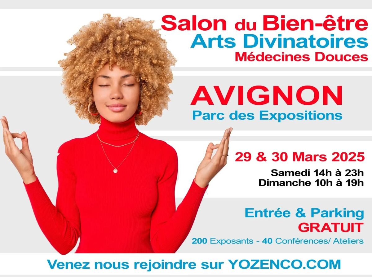 AVIGNON 2025 - Salon Bien-\u00eatre, M\u00e9decines douces, Arts Divinatoires - Mars 2025