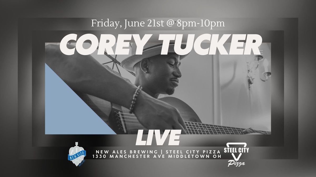 Corey Tucker Live at NEW Ales and Steel City 