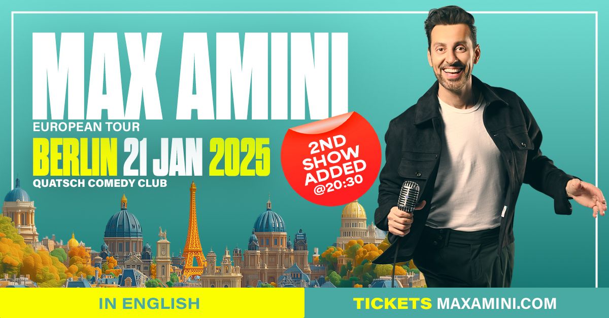 Max Amini Live in Berlin (in English) *2nd Show Added!