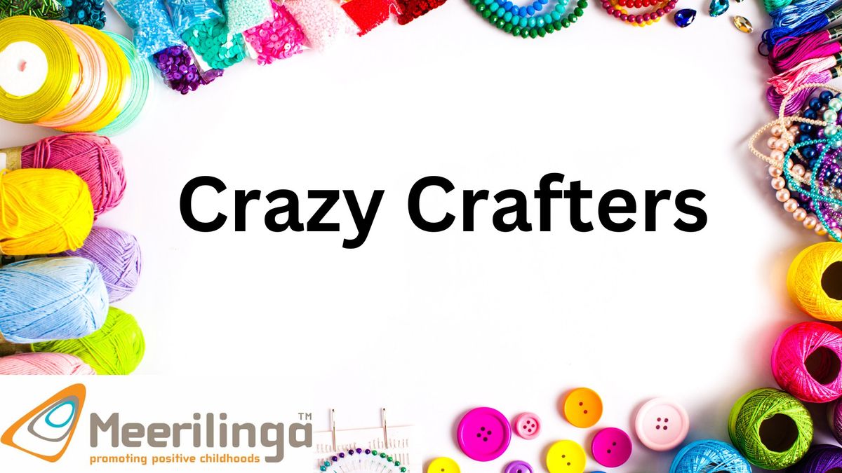 Crazy Crafters \/\/ Meerilinga Woodvale 