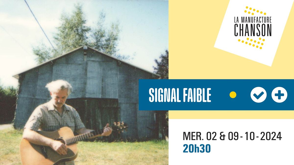 SIGNAL FAIBLE