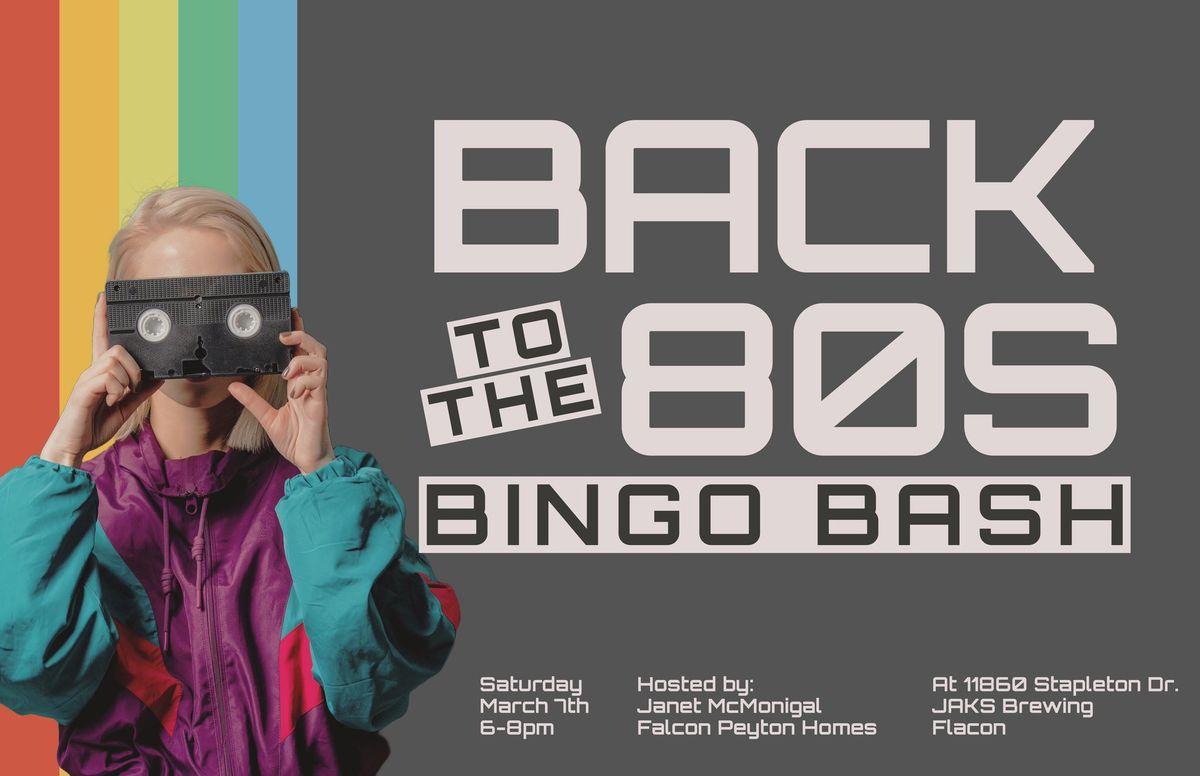 Back to the 80's Bingo Bash!