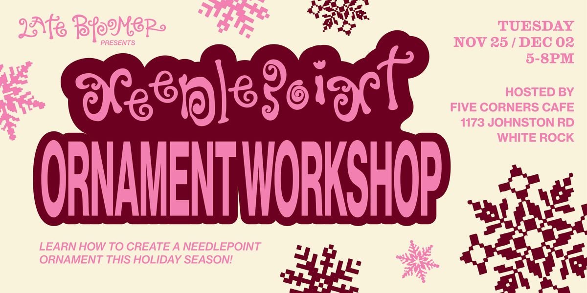 Needlepoint Ornament Workshop