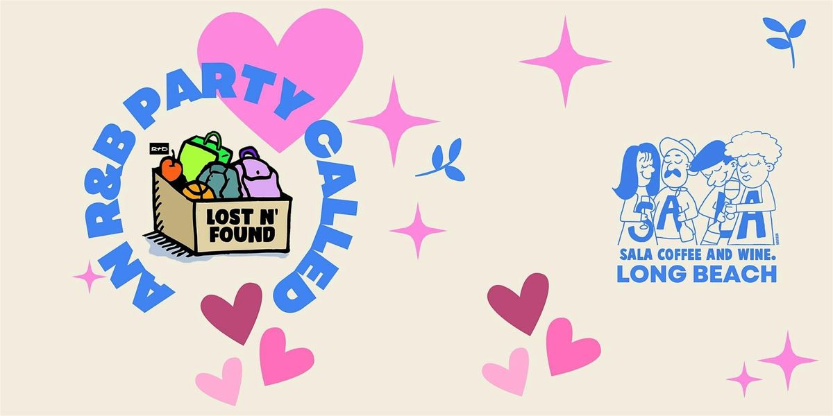 Lost n Found \u2014 Your R&B Night at SALA <3