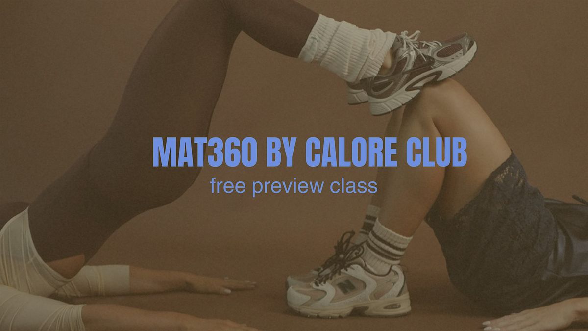 MAT360\u2122 by Calore Club Free Preview Class