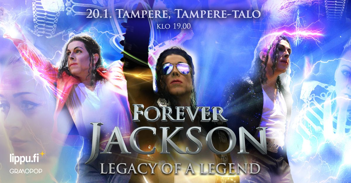 Forever Jackson - Legacy of a Legend \/ Tampere-talo 20.1.2025