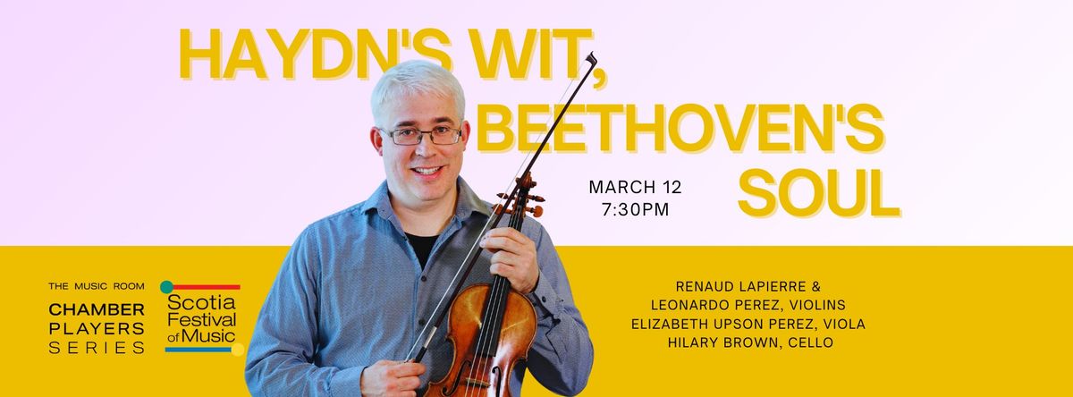 Haydn\u2019s Wit, Beethoven\u2019s Soul | The Music Room Chamber Players Series