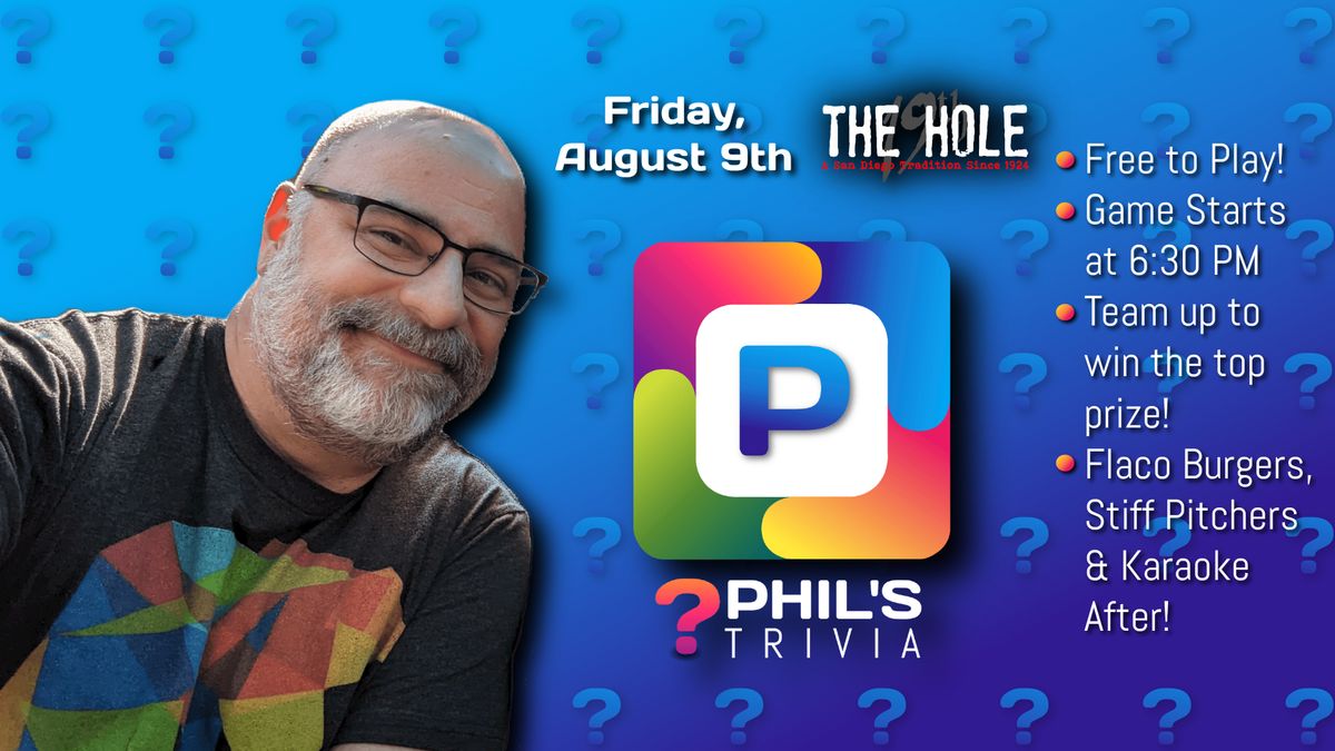 Phil's Trivia - The Hole