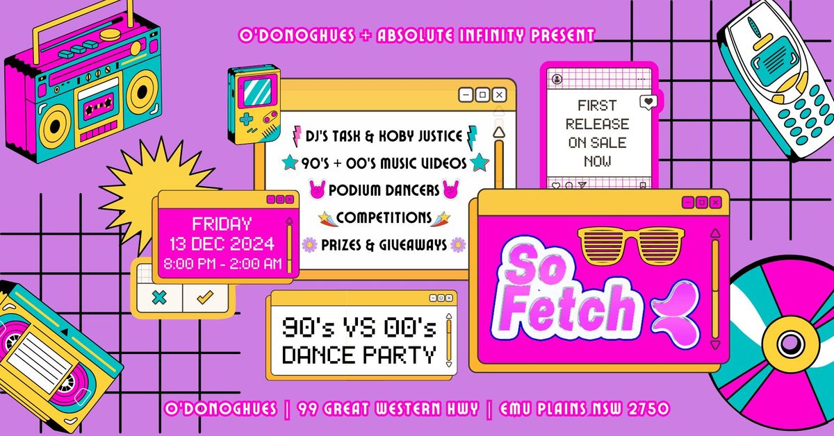 So FETCH 00's Party at O'Donoghues on FRI 13 DEC