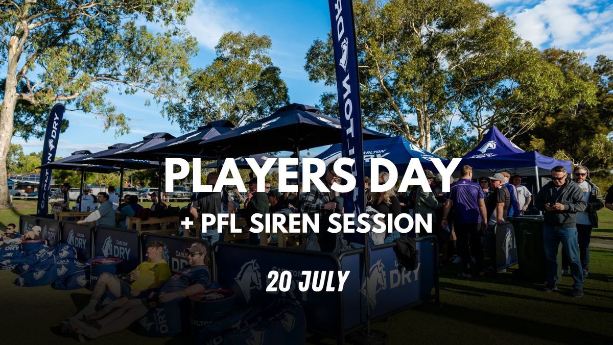 Past, Present & Future Players Day + PFL Siren Session