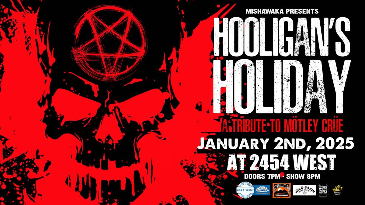 Hooligan's Holiday A tribute to Motley Crew