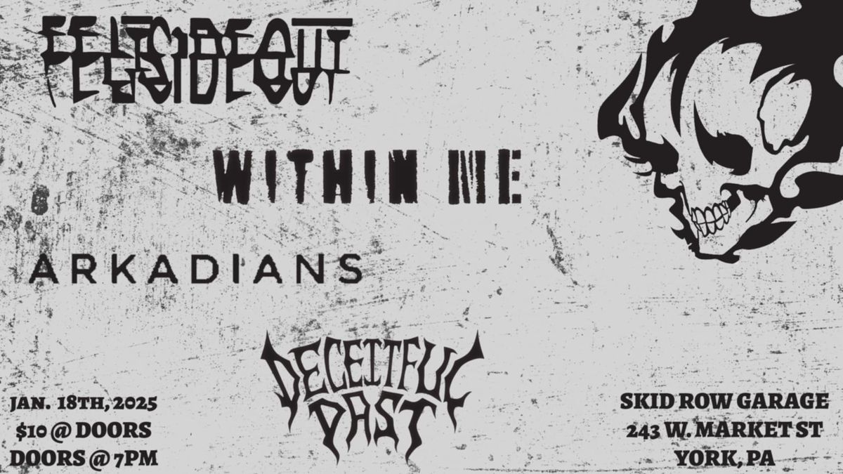 FeltSideOut, Within Me, Arkadians, and Deceitful Past at Skid Row Garage