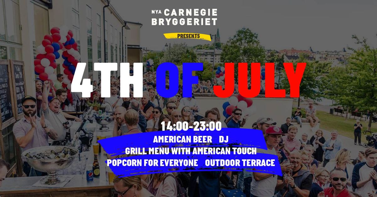 Nya Carnegiebryggeriet 4th of July Celebration!