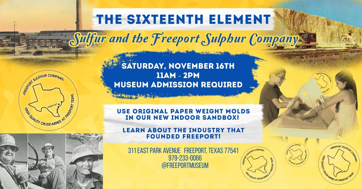 The Sixteenth Element: Sulfur and the Freeport Sulphur Company