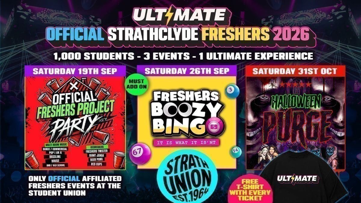 OFFICIAL ULTIMATE STRATHCLYDE FRESHERS 2026 \u26a1\ufe0f Sold Out 15 years Running! \ud83d\udc55 FREE T-Shirt with Every Ticket!