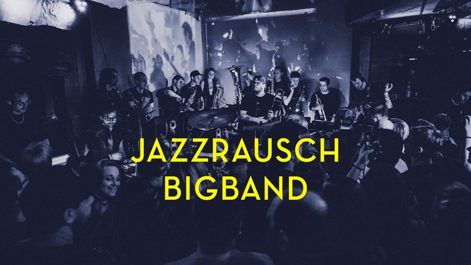Jazzrausch Bigband ist wieder da! Part I