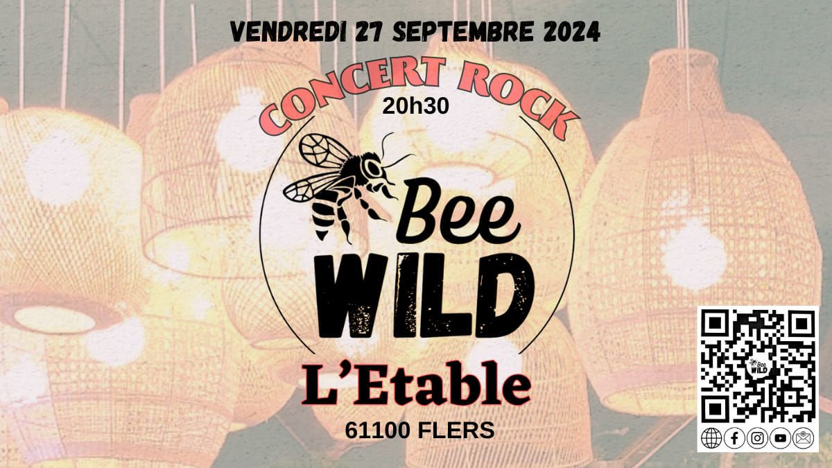 Bee WILD - Rock \u00e0 l'Etable