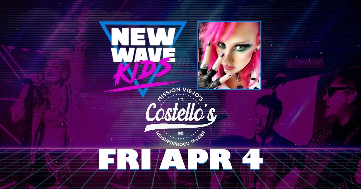 NEW WAVE KIDS at COSTELLO'S