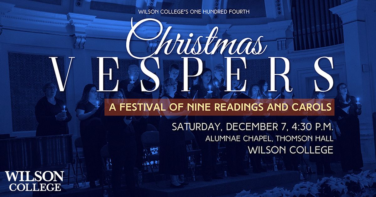 Wilson College's 104th Christmas Vespers