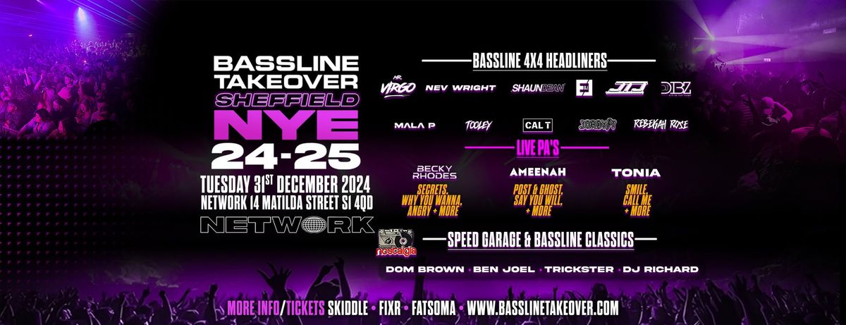 Bassline Takeover Sheffield NYE - Tuesday 31st December 2024