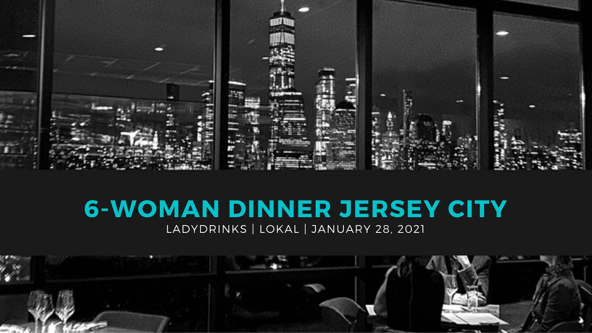 JOYA DASS  PRESENTS A  6-WOMAN DINNER JERSEY CITY