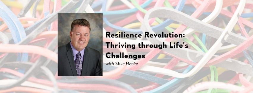 Resilience Revolution: Thriving through Life's Challenges