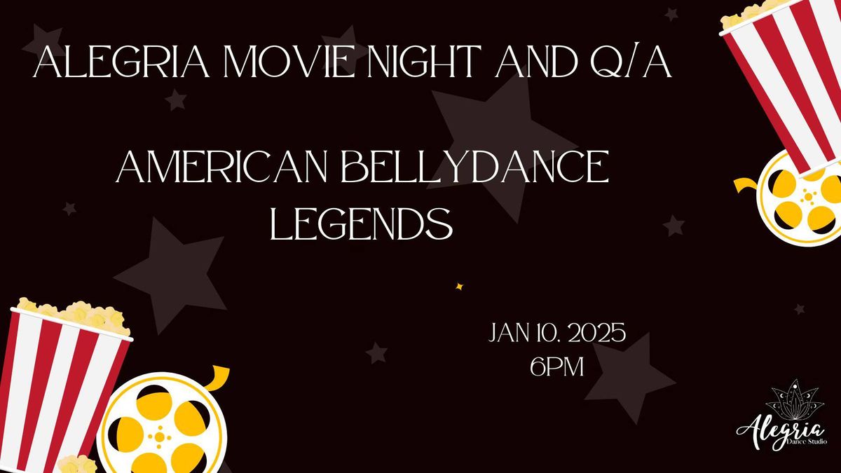 Alegria Movie Night - American Bellydance Legends