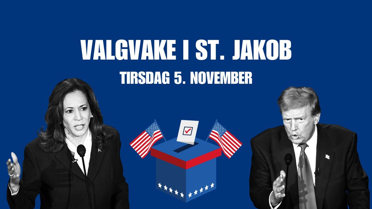 Amerikansk valgvake i St. Jakob!