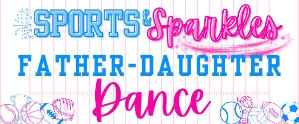 GARCC - Father-Daughter Dance: Sports & Sparkles