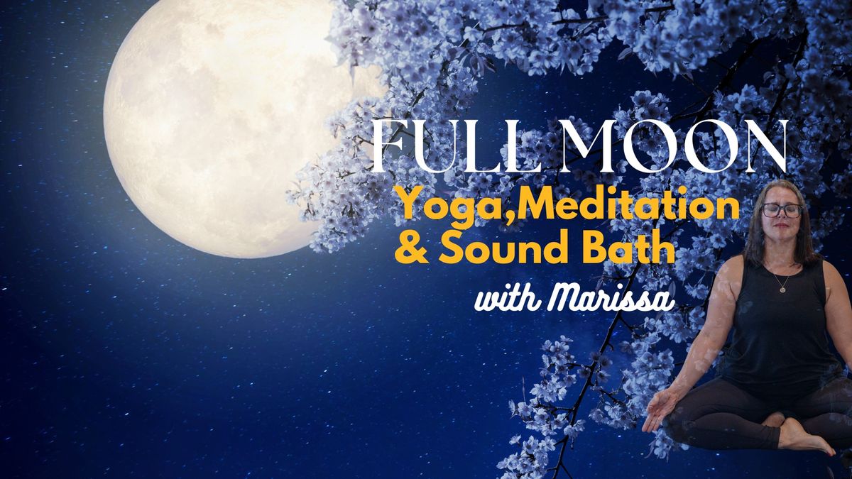 Full Moon Yoga & Meditation Sound Bath 