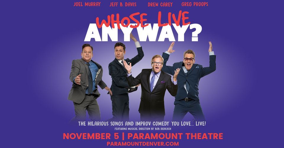 Whose Live Anyway? With Special Guest Drew Carey