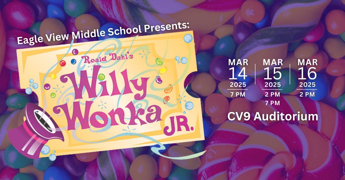 EV Spring Musical - Willy Wonka JR.