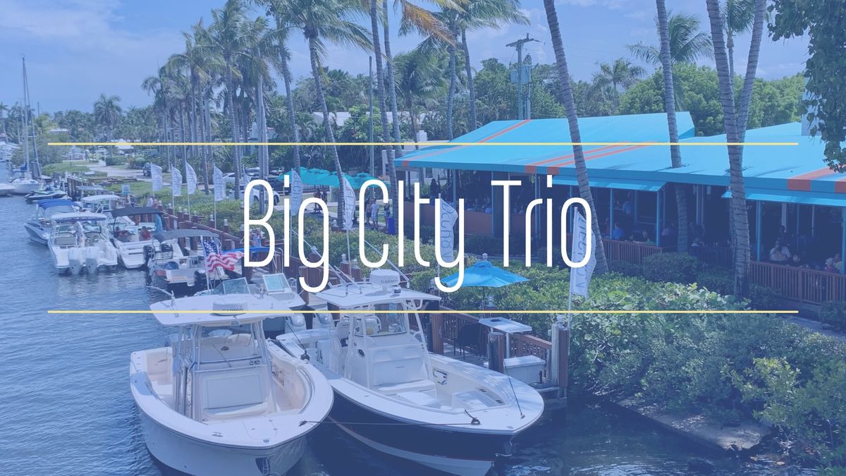 Live Music: Big City Trio 