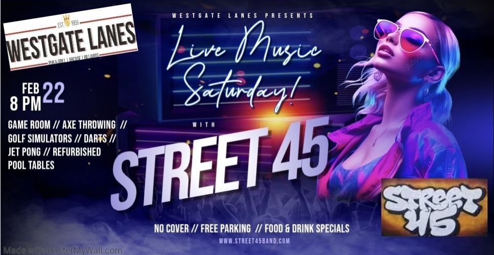 Street45 DEBUT at Westgate Lanes