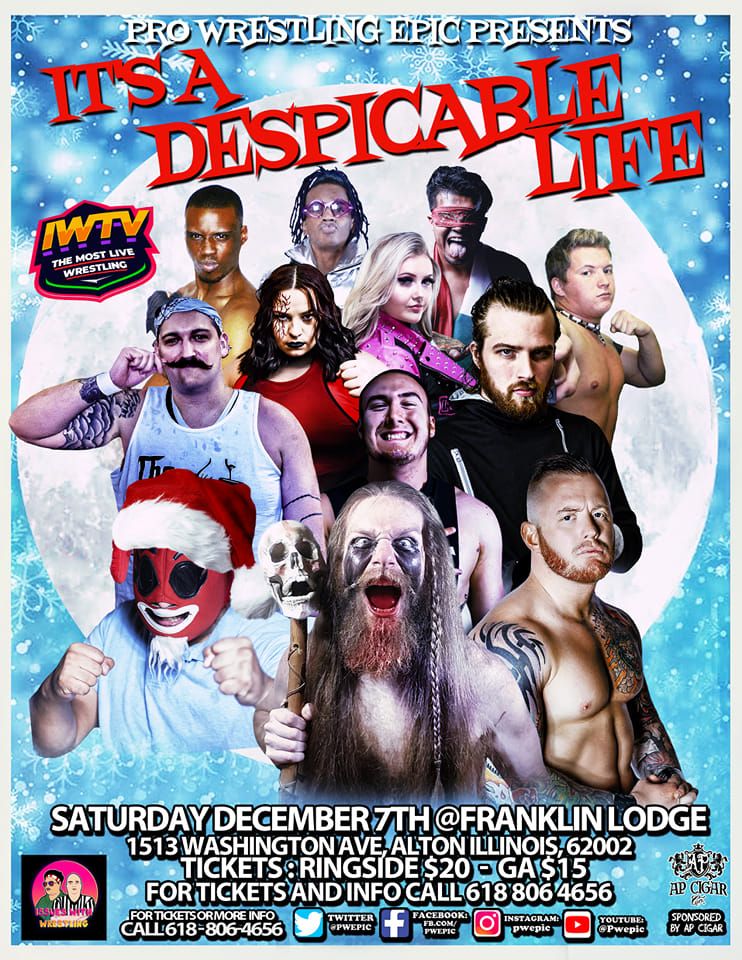 Pro Wrestling Epic presents It's A Despicable Life