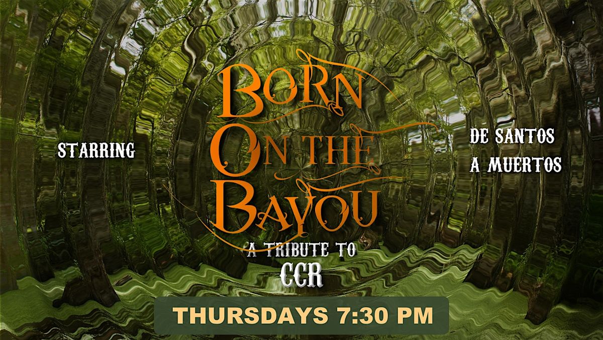 BORN ON THE BAYOU