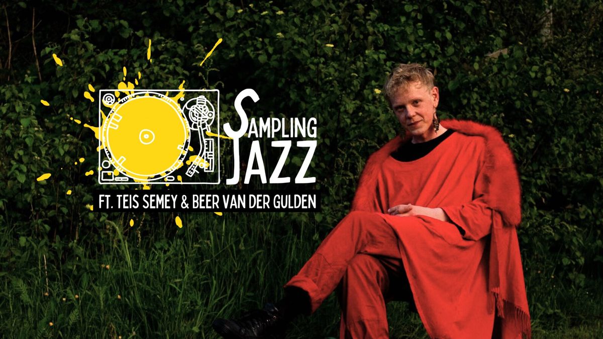 Teis Semey & Beer van der Gulden | Sampling Jazz | Brebl