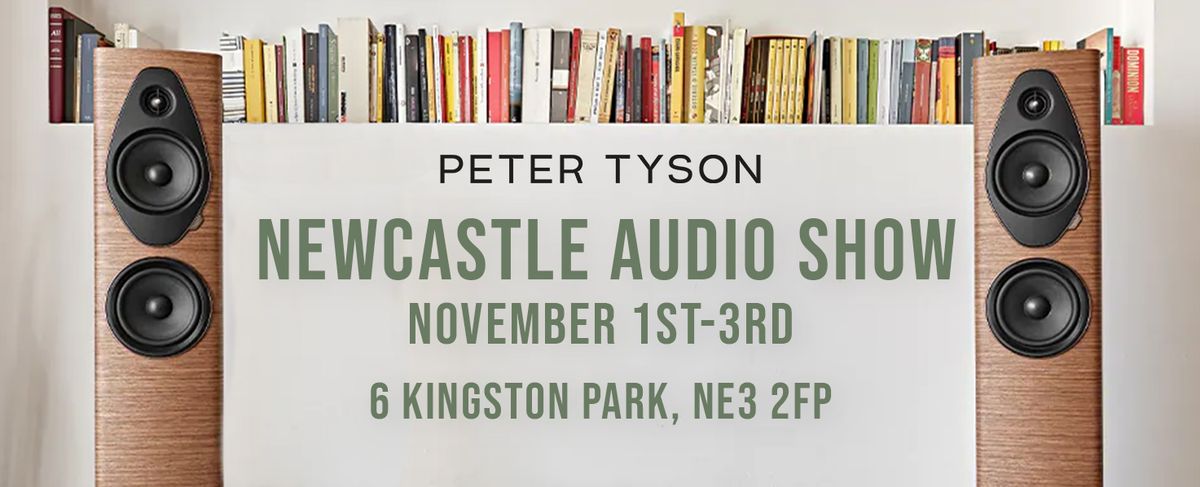 Newcastle Audio Show at Kingston Park - November 1st-3rd