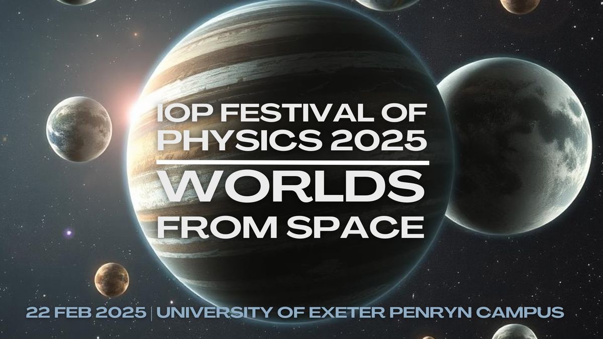 Festival of Physics - Worlds from space