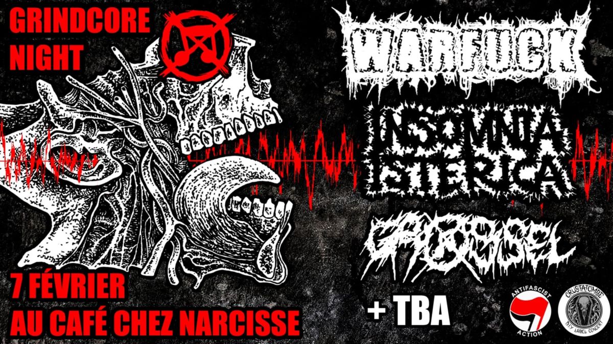 SOIR\u00c9E GRINDCORE \/\/ Chez Narcisse : WARFUCK + INSOMNIA ISTERICA + GROSSEL  Par l'asso Crustatombe