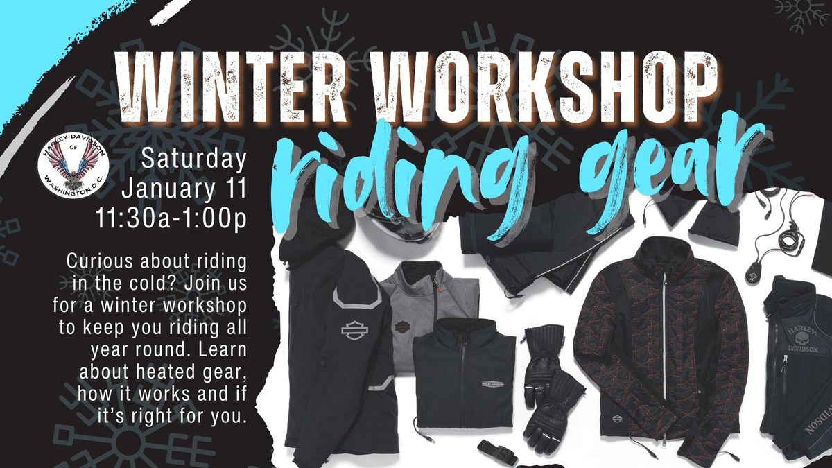 Winter Workshop - Riding Gear