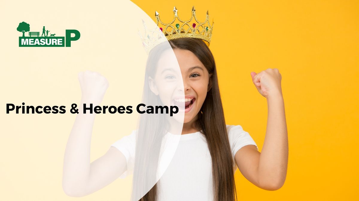 Princess & Heroes Camp! 