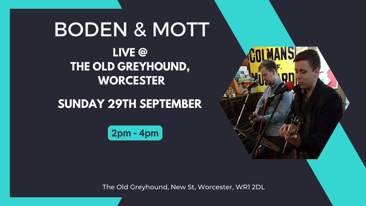 Boden + Mott at The Old Greyhound, Worcester