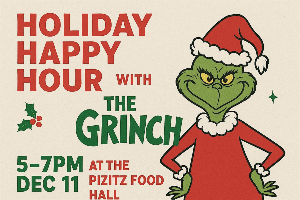 Holiday Happy Hour with The Grinch at The Pizitz Food Hall