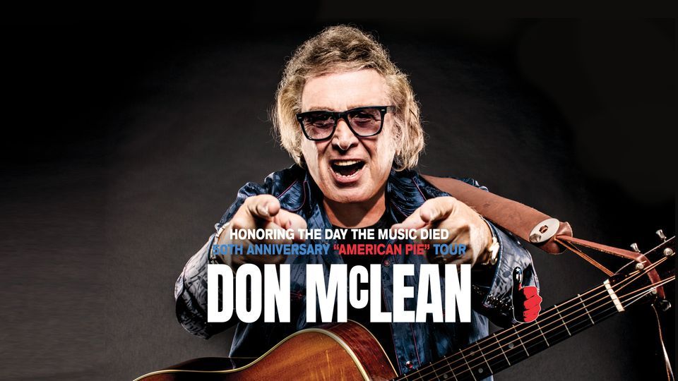 Don McLean: 50th Anniversary Of American Pie