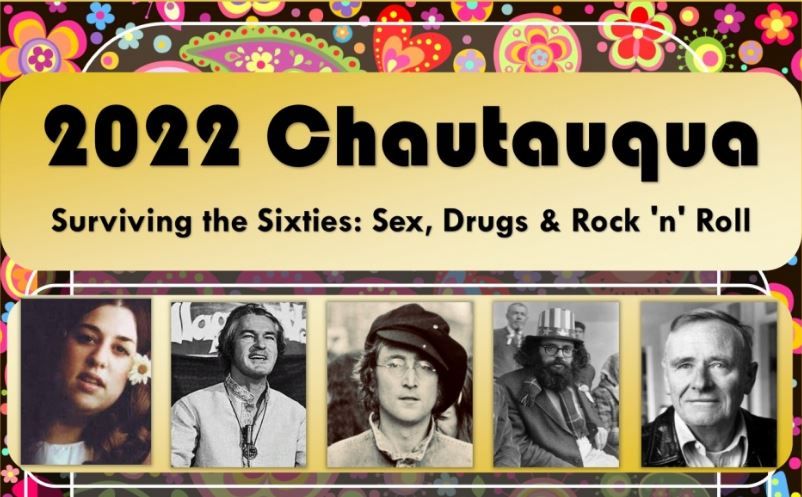 Chautauqua 2022 Surviving The Sixties Sex Drugs And Rock N Roll